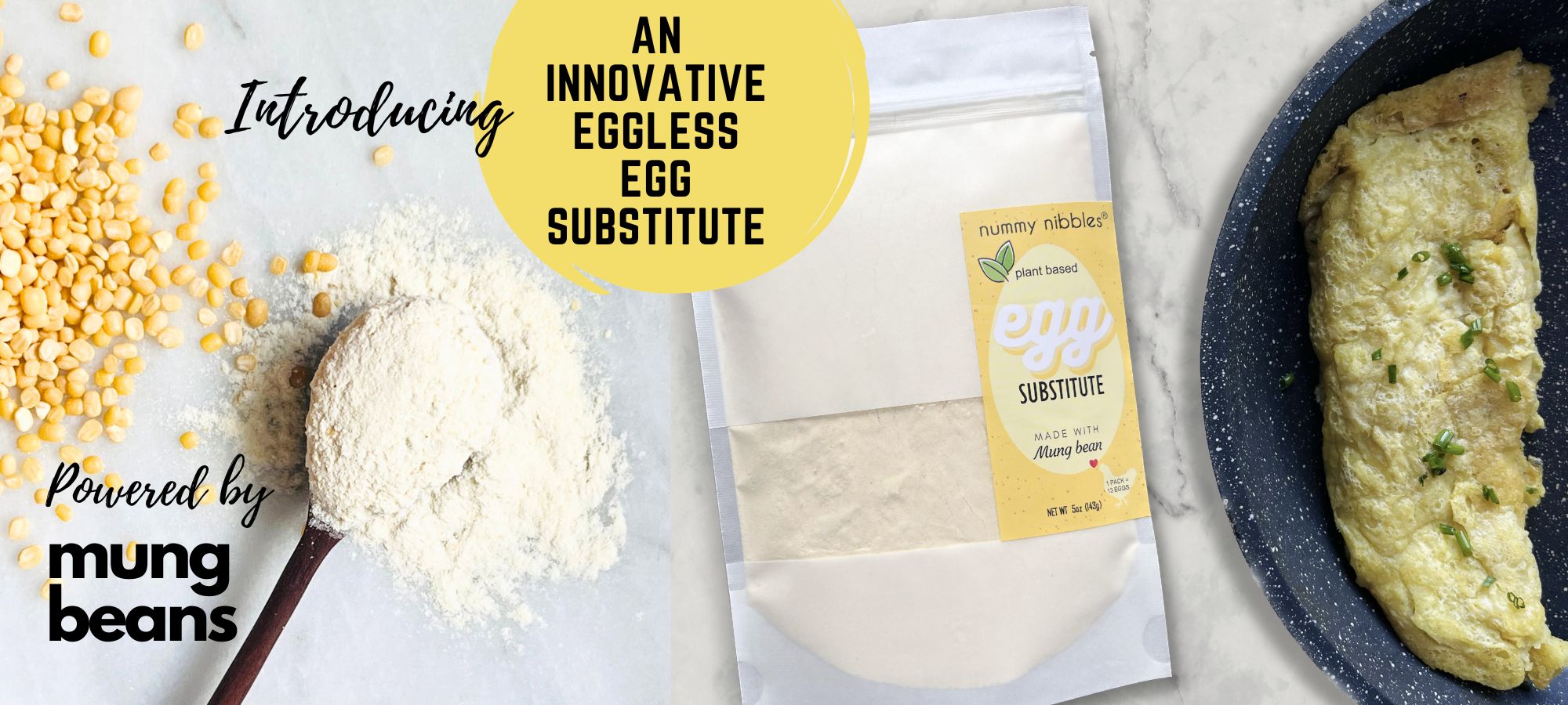 Pouch of Mung Bean Based Vegan Egg Substitute Powder showing delicious omelet image made using this productwith caption Powered by Mung Beans